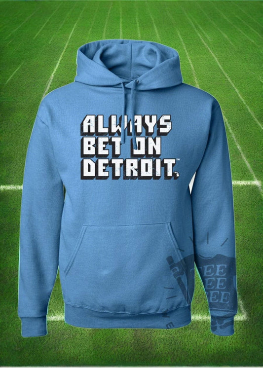 Tee See Tee Men's Apparel Always Bet On Detroit™ Pullover Hoodie | Tee See Tee Exclusive