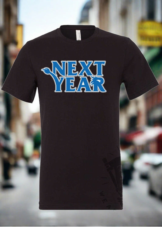 Tee See Tee Men's Apparel Next Year™ Unisex T-Shirt | Tee See Tee Exclusive