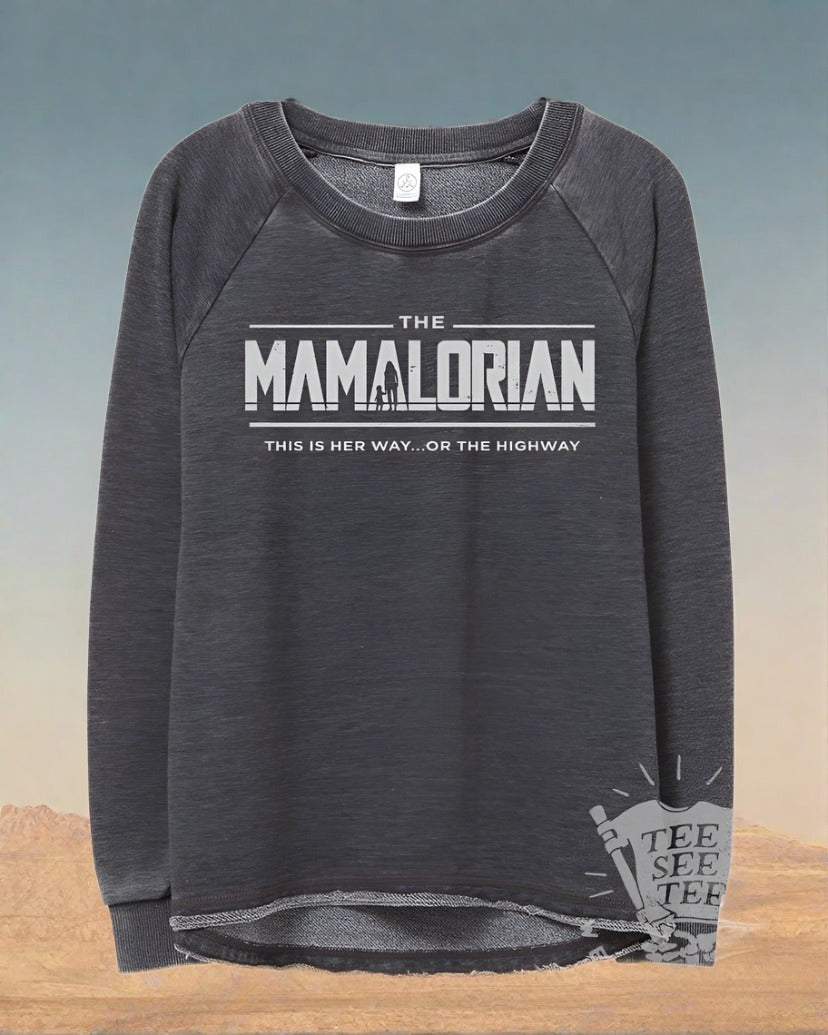 Tee See Tee Women's Apparel The MAMAlorian Women's Lazy Day Pullover | Tee See Tee Limited Edition